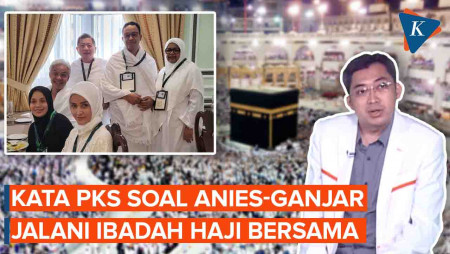 PKS Respons soal Ganjar dan Anies Jalani Ibadah Haji Bersama