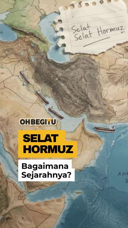 Samudra Hilang Jadi Selat Hormuz, Gimana Ceritanya?