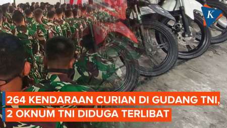 Gudang TNI Jadi Tempat Simpan 264 Kendaraan Curian, Oknum TNI Diduga Terlibat