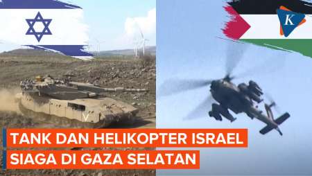 Potret Tank-Tank dan Helikopter Israel Siaga di Gaza Selatan