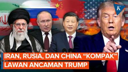 Iran-Rusia-China Kompak "Melawan" Ancaman 10 Hari Trump