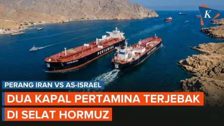 Dua Kapal Pertamina Terjebak Di Selat Hormuz, Ini Langkah Bahlil