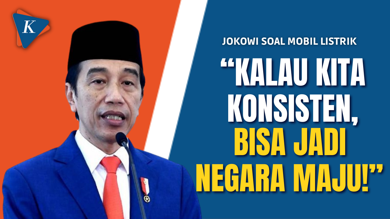 Jokowi Sebut Mobil Listrik Bisa Buat Indonesia Jadi Negara Maju, Kenapa?