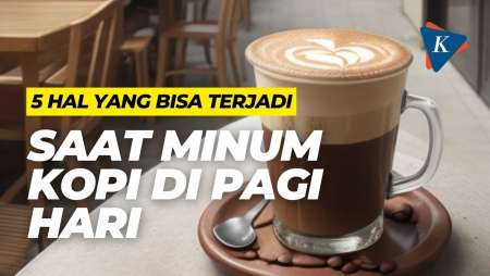 5 Hal yang Bisa Terjadi Saat Minum Kopi di Pagi Hari