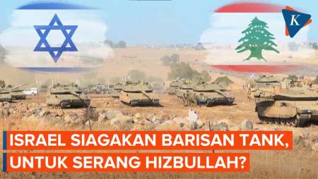 Tank-Tank Israel Bersiaga Perbatasan Lebanon, Buntut Baku Tembak dengan Hizbullah