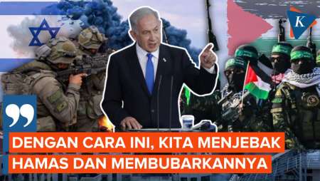 Netanyahu Klaim Jebak Hamas, Akan Melucuti Senjata dan Membubarkannya
