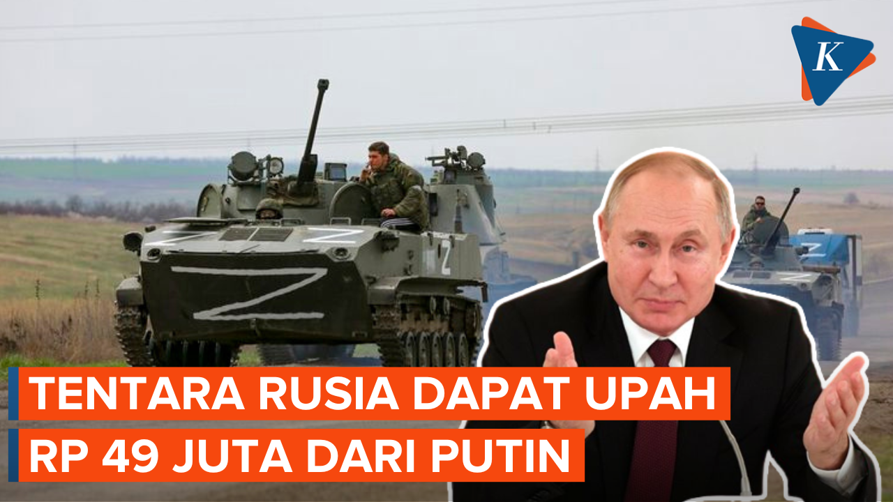 Putin Perintahkan Bayar Upah Tentara yang Disuruh Perang di Ukraina