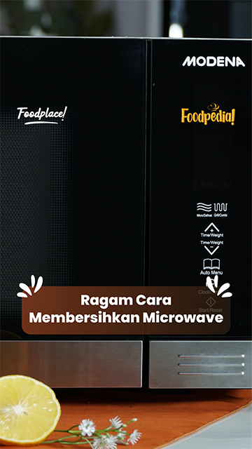 Ragam Cara Membersihkan Microwave, Cobain Yuk!