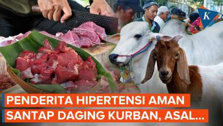 Daging Kurban Aman Dinikmati Penderita Hipertensi Dan Kolesterol, Begini Tipsnya!