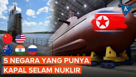 5 Negara Yang Punya Kapal Selam Nuklir, Korut Menyusul!
