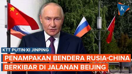 Sambut Kedatangan Putin, China Kibarkan Bendera Rusia Di Jalanan Beijing