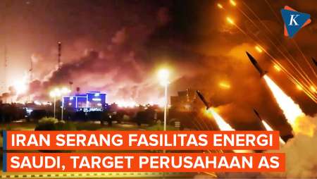 Iran Serang Fasilitas Energi Arab Saudi, Targetkan Perusahaan AS Di Timur Tengah