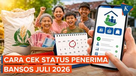 Mulai Juli 2026 Bansos Tahap 3 Cair, Begini Cara Cek Status Penerima Terbaru