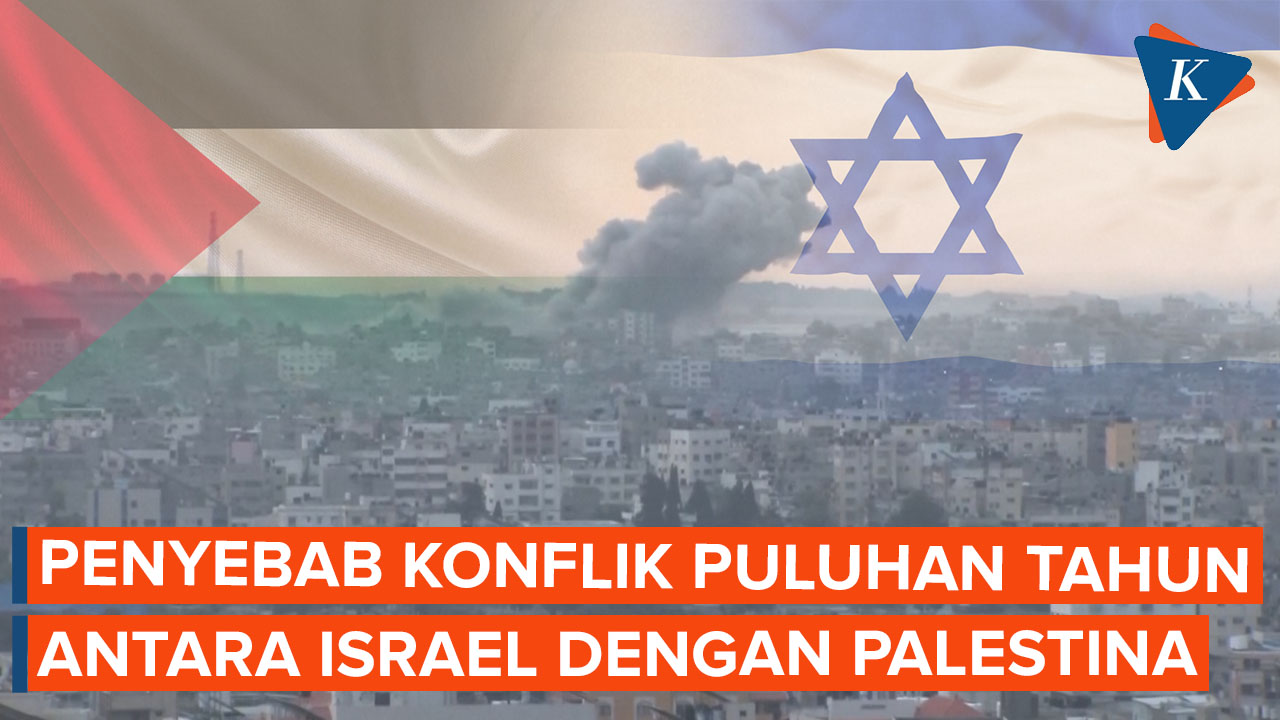 Penyebab Israel Dan Palestina Berperang Sejak Dulu