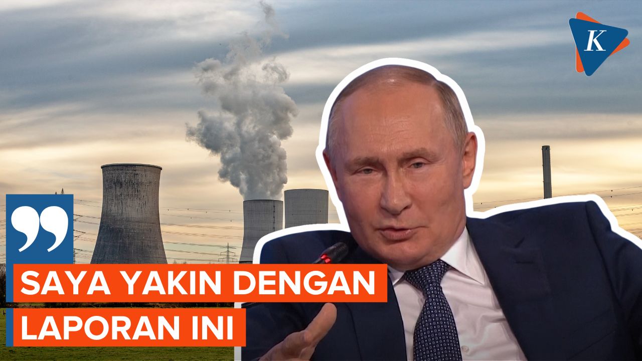 Putin Percayai Laporan Badan Atom Internasional, Tuduh Ukraina Ciptakan Ancaman ke Seluruh Eropa