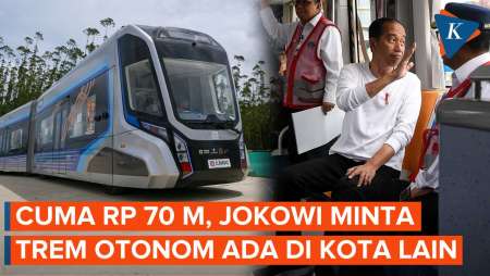 Jokowi Mau Trem Otonom Tak Cuma Ada di IKN, Bidik Surabaya-Bandung