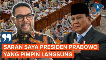 DPR Minta Prabowo Pimpin Langsung Komisi Reformasi Polri