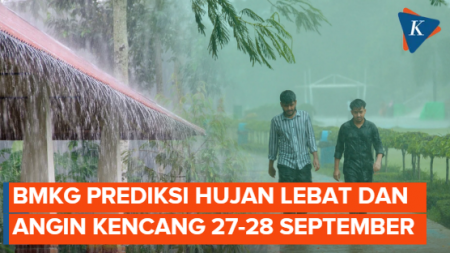 BMKG Peringatkan Potensi Hujan Lebat 27-28 September 2026, Ini Wilayahnya