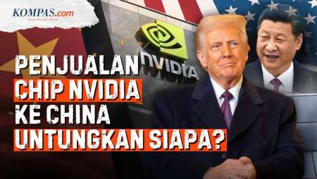 Trump Jual Chip Nvidia Ke China, Apa Yang Dicari AS Dan Apa Keuntungan Beijing?