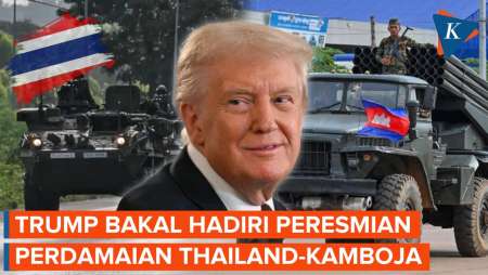 Trump Bakal Ke Malaysia, Jadi Saksi "Penyelesaian" Konflik Thailand-Kamboja