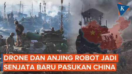 Pasukan Darat China Pamer Kekuatan Baru, Ada Drone Dan Anjing Robot Di Medan Latihan