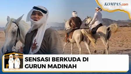 Sensasi Berkuda Di Gurun Madinah: Wisata Spiritual Jemaah Indonesia