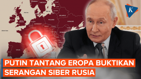 Cuma Minta 1 Fakta, Putin "Tantang" Eropa Buktikan Serangan Siber Rusia