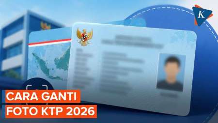 Cara Ganti Foto KTP 2026 dan Syarat Penggantian