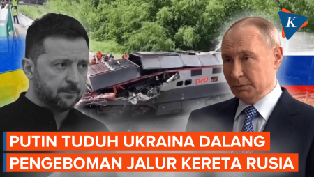 Putin Murka! Tuduh Ukraina Bom Jalur Kereta Api Rusia