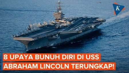 Sempat Dibantah, AS Kini Ungkap 8 Upaya Bunuh Diri Di USS Abraham Lincoln