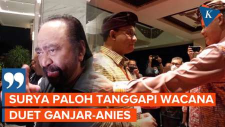 Surya Paloh Anggap Usulan Duet Ganjar-Anies Hanya Wacana, “Hargai Saja”