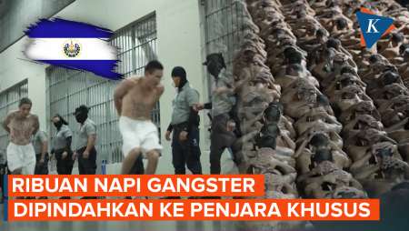 Menengok Pemindahan 2.000 Napi Gangster di El Savador