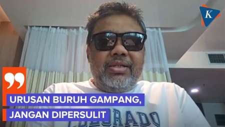 Said Iqbal Sentil Kinerja Menaker Usai Jadi Penasihat Khusus Presiden: Jangan Persulit Urusan Buruh!