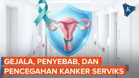 Gejala Kanker Serviks Dan Penyebabnya, Apa Saja?