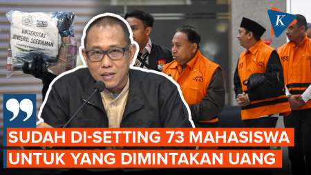 [FULL] KPK: 73 Kursi Mahasiswa Baru Unsoed Sudah "Di-Setting" Bagi Yang Bayar
