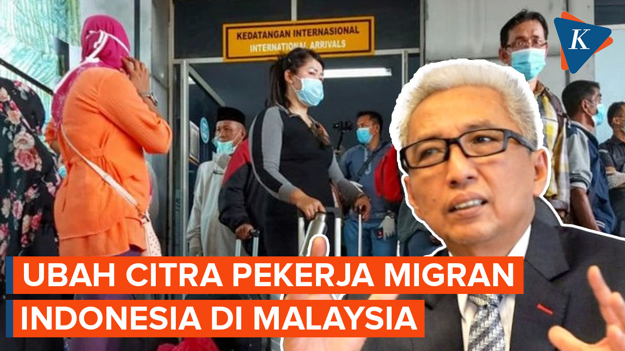 Citra Pekerja Migran Indonesia di Malaysia Perlu Diubah?