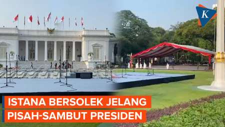 Melihat Kesibukan Istana Persiapkan Pisah-Sambut Presiden Baru