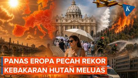 Pecah Rekor!  Gelombang Panas Eropa Ancam Kebakaran Hutan