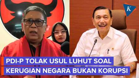 PDI-P Tak Setuju Usul Luhut soal Ubah Definisi Korupsi Kerugian Negara