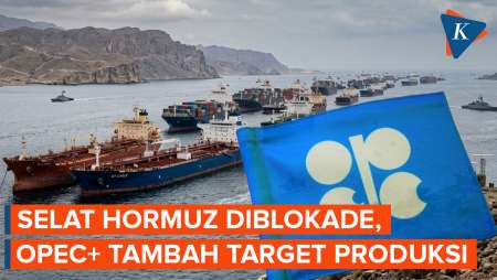 OPEC Plus Naikkan Target Produksi Imbas Gangguan Di Selat Hormuz