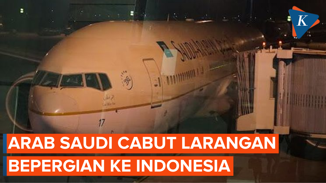 Arab Saudi Cabut Larangan Bepergian Warganya ke Indonesia