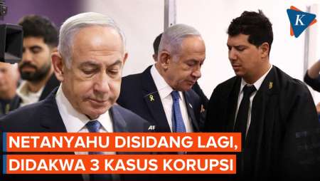 Momen Netanyahu Disidang Lagi, Didakwa Tiga Kasus Korupsi