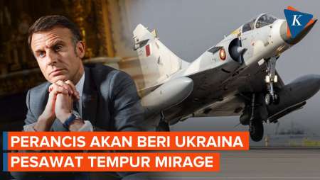 Perancis Siap Kirim Pesawat Tempur Mirage ke Ukraina untuk Lawan Rusia