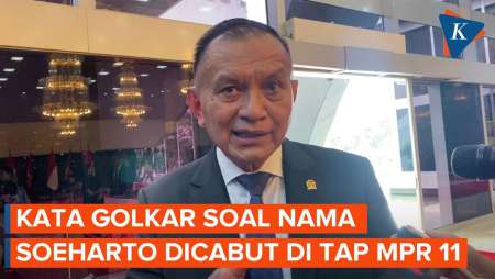 Respons Politisi Golkar soal Nama Soeharto Dicabut di Tap MPR 1998