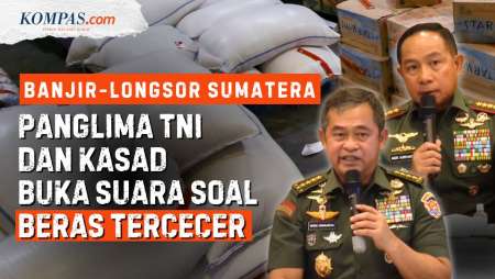 [FULL] Para Jenderal Bicara Soal Bantuan Beras Tercecer Di Banjir Sumatera