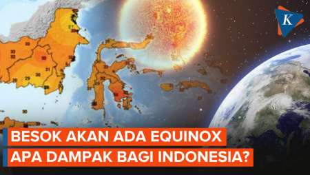 BMKG Konfirmasi Indonesia Alami Equinox Kamis Besok, Apa Dampaknya?