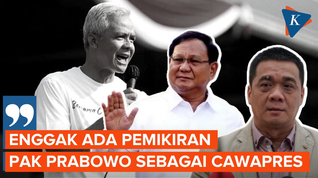 Gerindra Tak Ada Pikiran Jadikan Prabowo sebagai Cawapres Ganjar