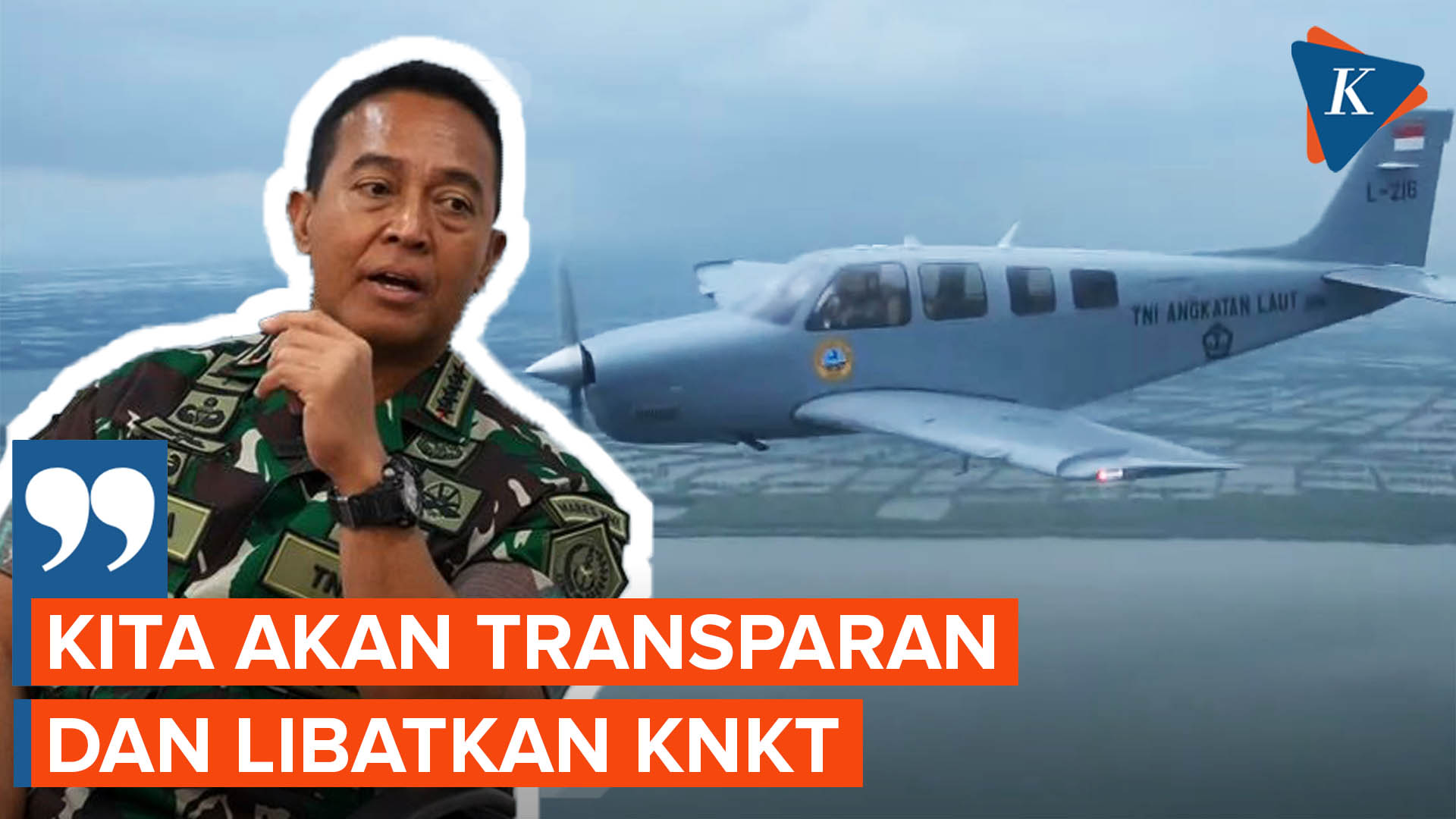 Panglima Pastikan Transparan dalam Investigasi Pesawat Latih TNI AL Jatuh