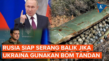 Rusia Siapkan Balasan jika Ukraina Gunakan Bom Tandan