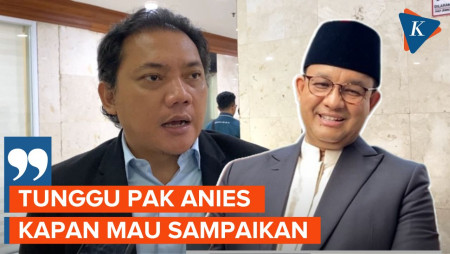 Soal Kejutan Nama Cawapres, Nasdem Sepakat Serahkan pada Anies